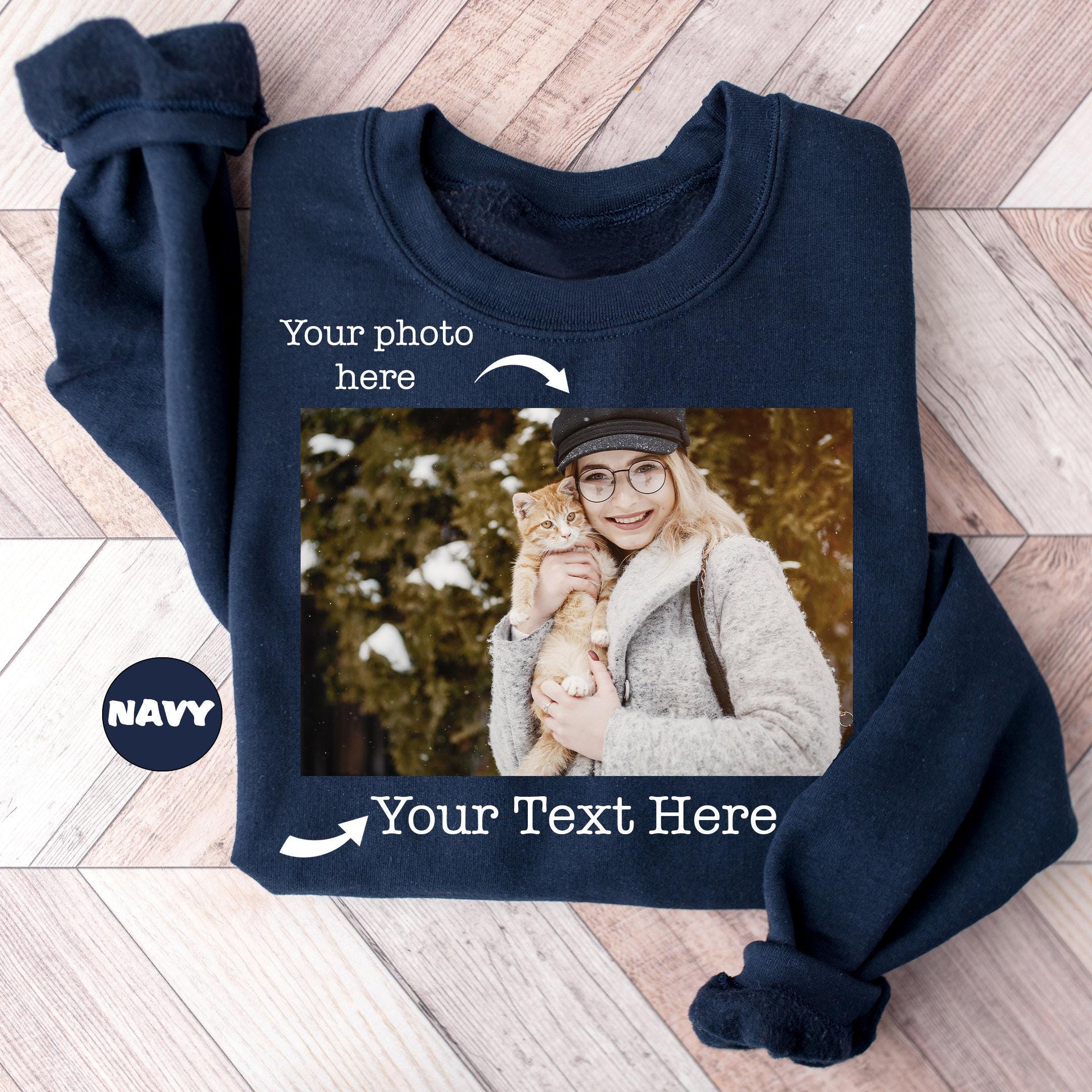 Custom Photo Sweatshirt, Personalized Family Picture Hoodie, Custom Text Outfit, Customized Image Clothing, Custom Ma...